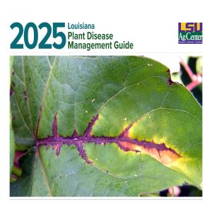 Louisiana Plant Disease Management Guide